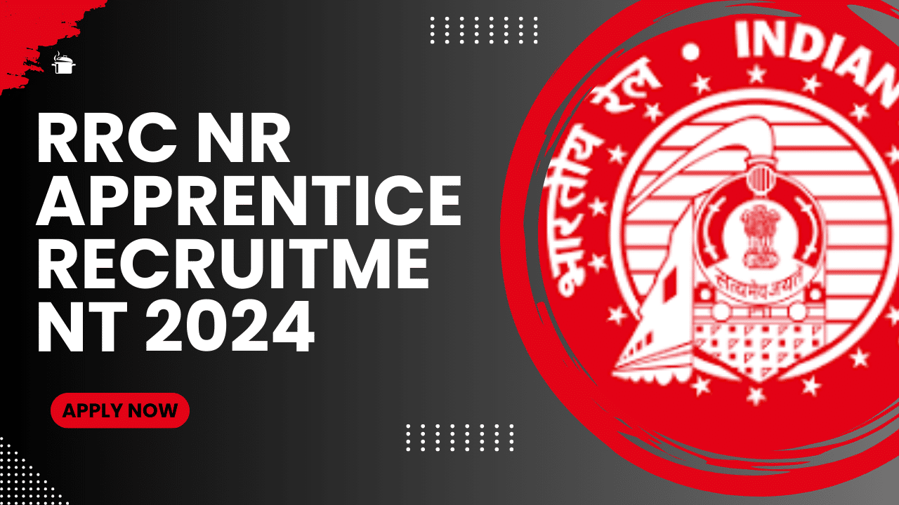 RRC NR Apprentice Recruitment 2024 Notification for 4096 Apprentice