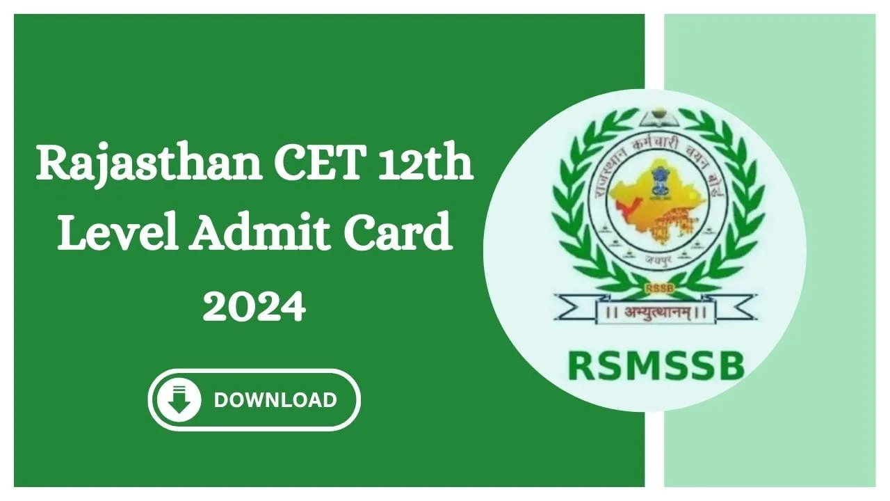 Rajasthan CET 12th Level Admit Card 2024