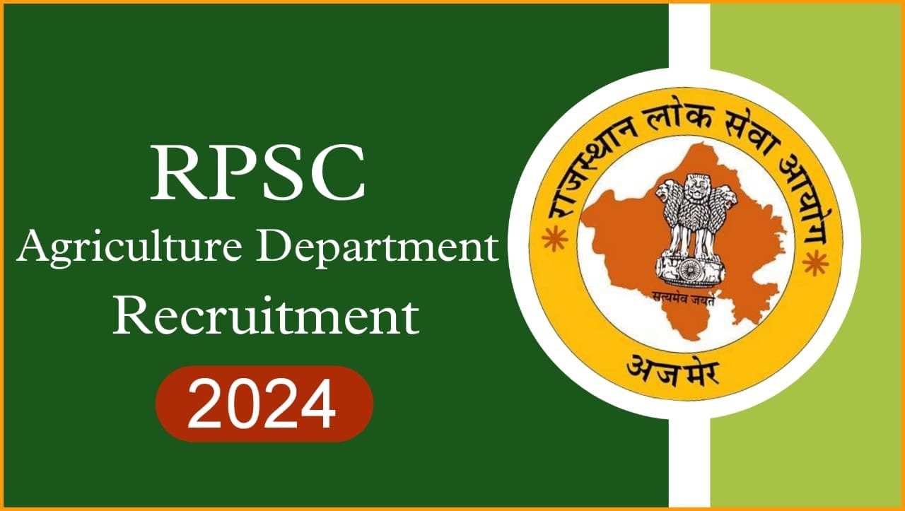 RPSC Agriculture Department Recruitment 2024
